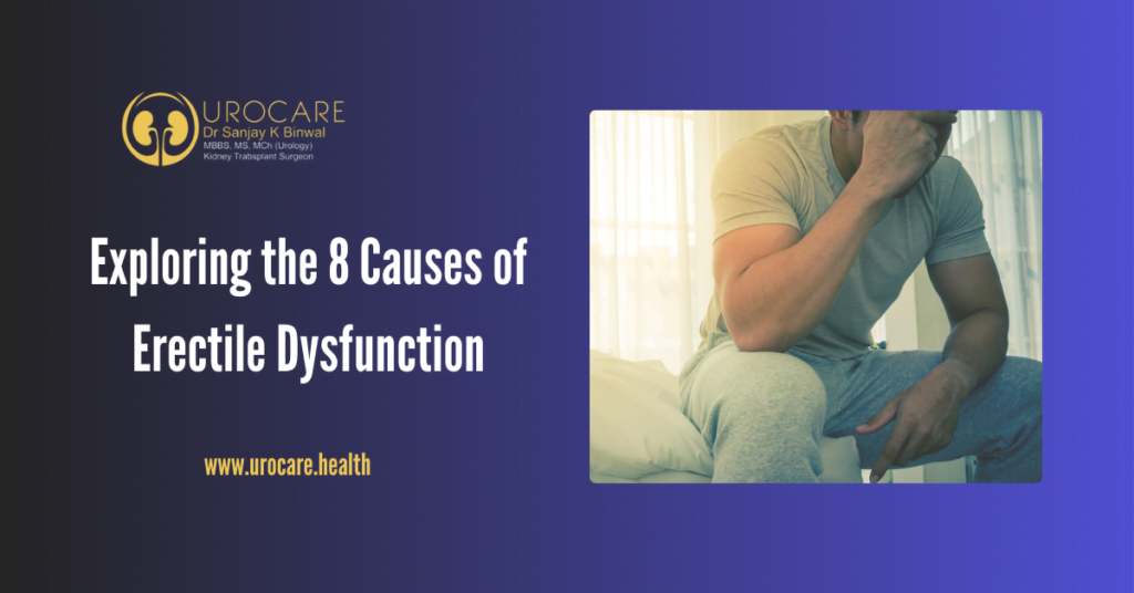 8 Causes of Erectile Dysfunction