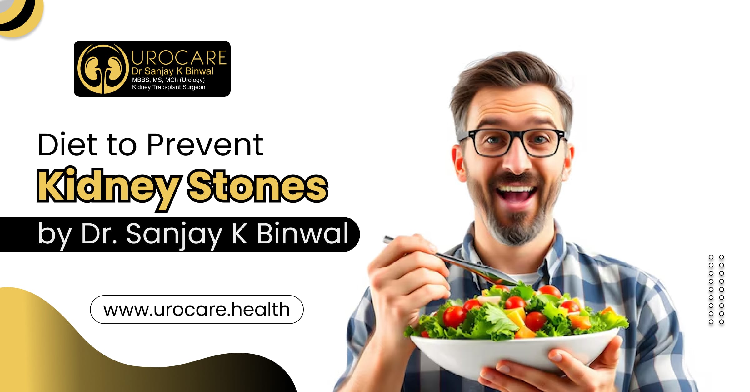Diet to Prevent Kidney Stones by Dr Sanjay K Binwal
