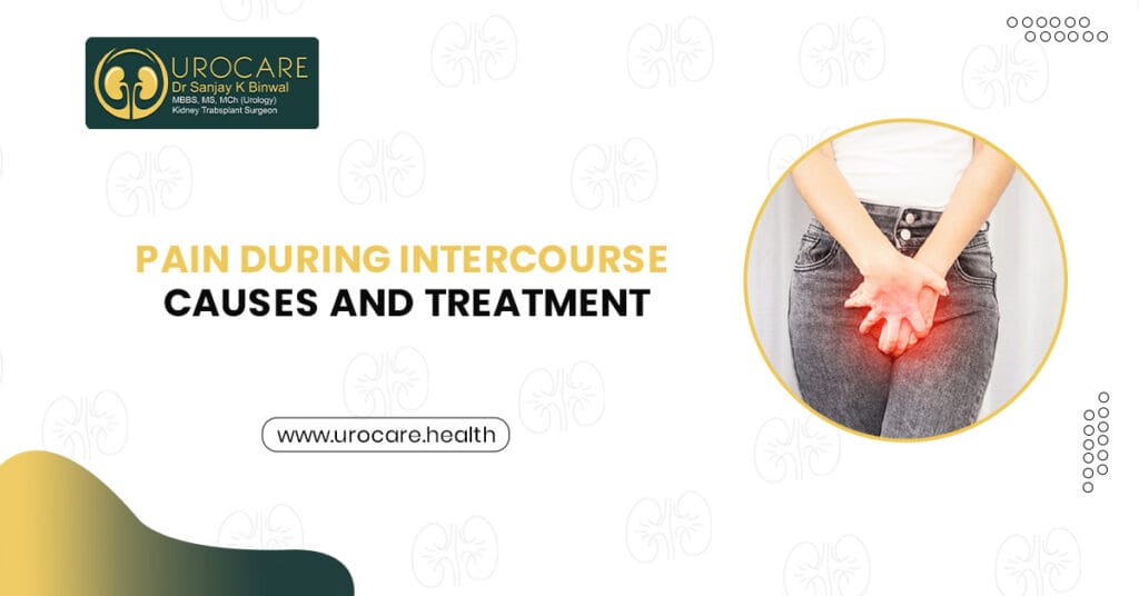 Pain during intercourse causes and treatment