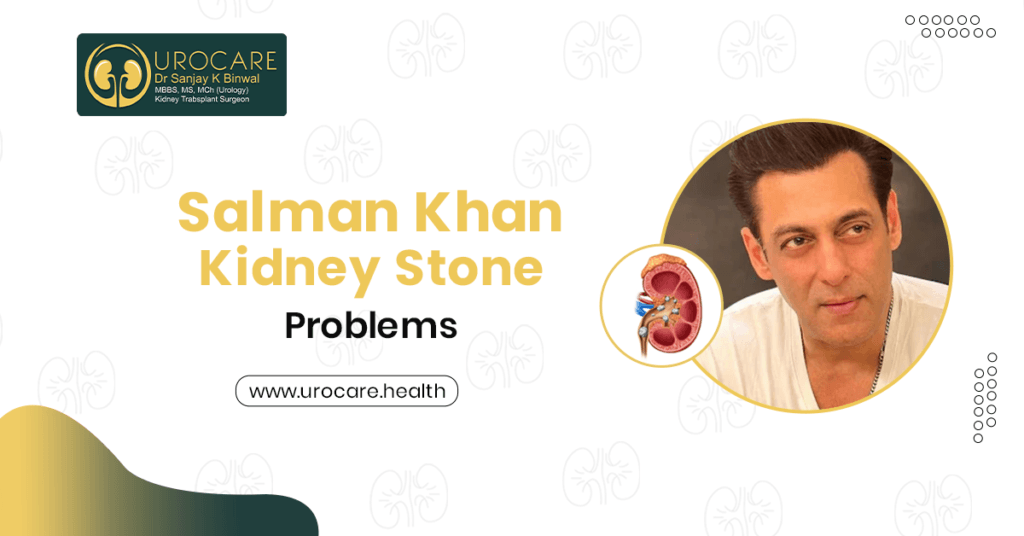Salman Khan Kidney Stone Problems 1 Salman Khan Kidney Stone Problems